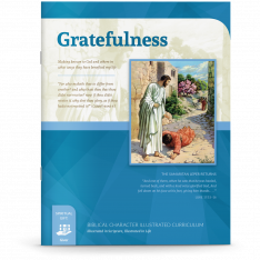 Biblical Character Illustrated Curriculum: Gratefulness